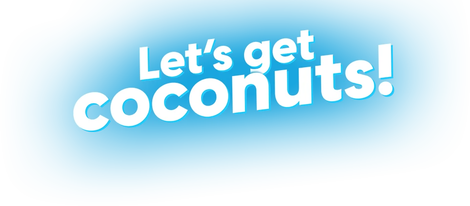 Let's get coconuts